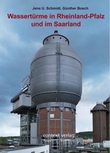 Wassertürme in Rheinland-Pfalz und im Saarland